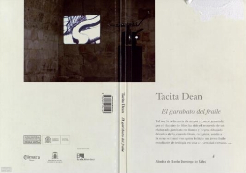 Tacita Dean: el garabato del fraile : Museo Nacional Centro de Arte Reina Sofía, Abadía de Santo Domingo de Silos,del 22 de marzo al 27 de junio de 2010 /
