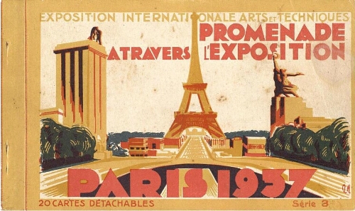 Paris 1937: Exposition internationale arts et techniques : promenade a travers l'exposition.