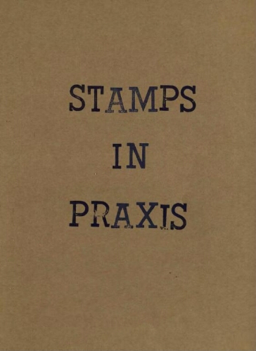 Stamps in praxis: original stamps collected on correspondence, documents and in publications /