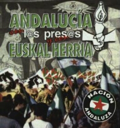 Andalucía con los presos y con Euskal Herria: Nación Andaluza.