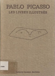 Pablo Picasso - Catalogue raisonné des livres illustres