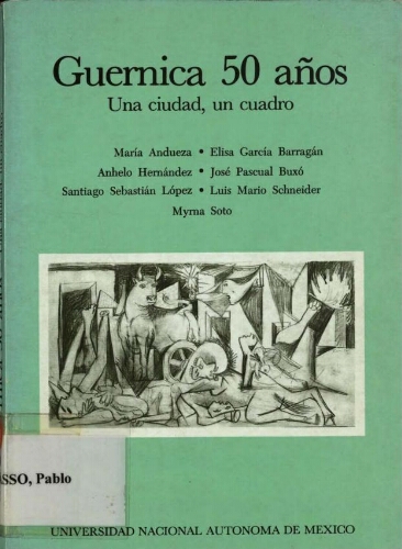 Guernica : 50 años: una ciudad, un cuadro