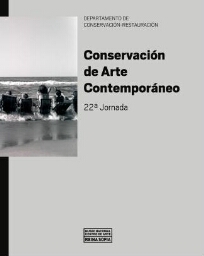Conservación de Arte Contemporáneo - 22ª jornada