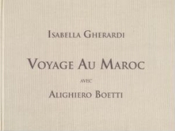 Voyage au Maroc avec Alighiero Boetti