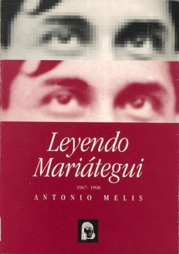 Leyendo Mariátegui, 1967-1998