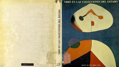 Miró en las colecciones del Estado: octubre - diciembre, 1987, Centro de Arte Reina Sofia /