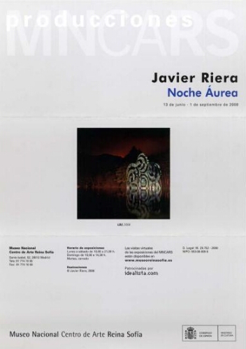 Javier Riera: noche áurea : Producciones : 13 de junio-1 de septiembre de 2008.