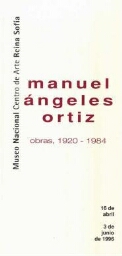 Manuel Ángeles Ortiz: obras, 1920-1984 : del 16 de abril al 3 de junio de 1996.