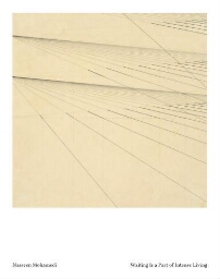 Nasreen Mohamedi: waiting is a part of intense living : [exhibition] 