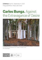 Carlos Bunga - Against the Extravagance of Desire