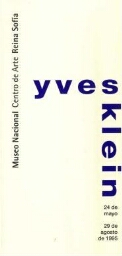 Yves Klein:del 24 de mayo al 29 de agosto de 1995.