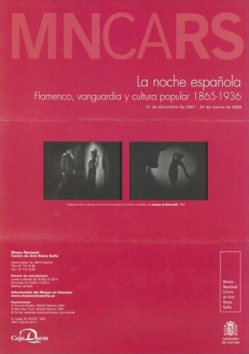 La noche española: flamenco, vanguardia y cultura popular 1865-1936 : 21 de diciembre de 2007-24 de marzo de 2008.