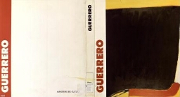 Guerrero: exposición [itinerante] organizada por el Museo Nacional Centro de Arte Reina Sofía, 21 de octubre-19 de noviembre, 1994 Sala de Exposiciones 