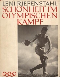 Schönheit im Olympischen Kampf - Mit zahlreichen Aufnahmen von den Olympischen Spielen 1936