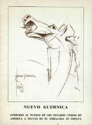 Nuevo Guernica: ofrecido al pueblo de los Estados Unidos de América a través de su embajada en España : [del 2 al 13 de noviembre de 1982].
