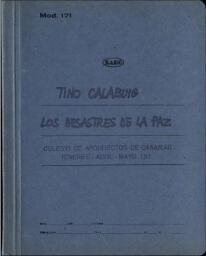 Tino Calabuig: los desastres de la paz : Colegio de Arquitectos de Canarias, Tenerife, abril - mayo 1974.