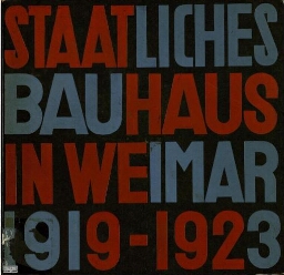 Staatliches Bauhaus Weimar 1919-1923. 