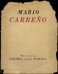 Mario Carreño: marzo 13 al 22, 1942, Galería Lyceum, La Habana.
