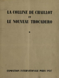 La Colline de Chaillot et le nouveau Trocadero.