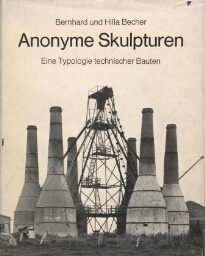 Anonyme Skulpturen - Eine Typologie technischer Bauten
