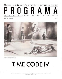 Time Code IV: días 19 y 20 de mayo : Museo Nacional Centro de Arte Reina Sofía, Departamento de Obras de Arte Audiovisuales, mayo 1993.