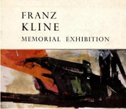 Franz Kline Memorial Exhibition.