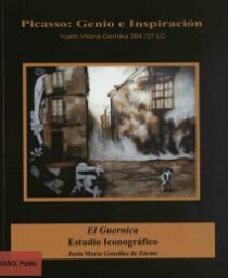 Pablo Picasso, genio e inspiración, vuelo Vitoria-Gernika 264/37 LC: El Guernica, de los modelos iconográficos 