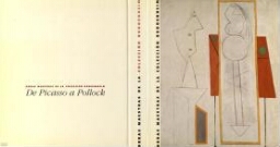Obras maestras de la Colección Guggenheim: de Picasso a Pollock : [exposición], 17 de enero al 13 de mayo de 1991, Museo Nacional Centro de Arte Reina Sofía