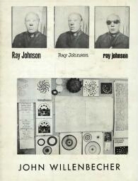 Ray Johnson, Ray Johnson, Ray Johnson ; John Willenbecher 