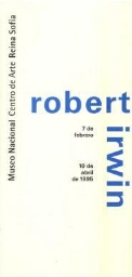 Robert Irwin: del 7 de febrero al 10 de abril de 1995.