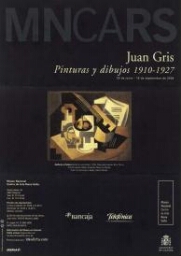 Juan Gris: pinturas y dibujos, 1910-1927 : 23 de junio-19 de septiembre de 2005.