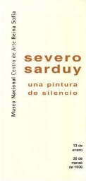 Severo Sarduy: una pintura de silencio : del 13 de enero al 30 de marzo de 1998.