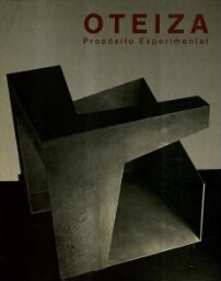 Oteiza: proposito experimental = an experimental proposition: 5 de febrero - 20 de marzo 1988, Sala de Exposiciones de la Fundación Caja de pensiones, Madrid.