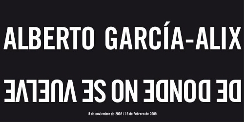 Alberto García-Alix: de donde no se vuelve : 5 de noviembre de 2008 / 16 de febrero de 2009.