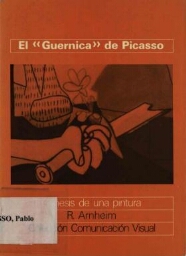 El  Guernica  de Picasso: génesis de una pintura