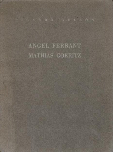 Angel Ferrant, Mathias Goeritz