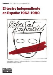 El teatro independiente en España, 1962-1980: seminario : del 19 al 27 de noviembre.